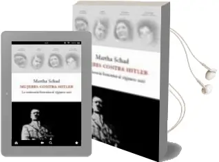 Descargar AudioLibro Mujeres Contra Hitler: La Resistencia Femenina al Regimen Nazi de Martha Schad año 2003