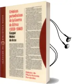 Descargar AudioLibro Cronicas Periodisticas de la Guerra de Africa (1859-1860) de Gaspar Nuñez De Arce año 2003