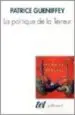 AudioLibro La Politique de la Terreur: Essai sur la Violence Revolutionnaire 1789-1794 de Patrick Gueniffey