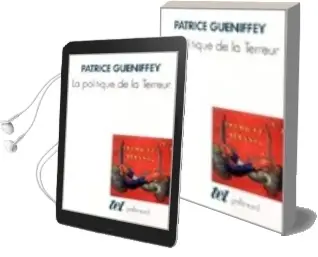 Descargar AudioLibro La Politique de la Terreur: Essai sur la Violence Revolutionnaire 1789-1794 de Patrick Gueniffey año 2003