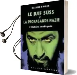 Descargar AudioLibro Le Juif Süss et la Propagande Nazie: L Histoire Confisquee de Claude Singer año 2003