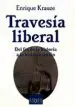 AudioLibro Travesia Liberal: Del fin de la Historia a la Historia sin fin de Enrique Krauze