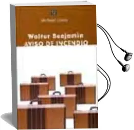 Descargar AudioLibro Walter Benjamin: Aviso de Incendio de Michael Lowy año 2003