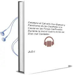 Descargar AudioLibro Zacatena: El Calvario para Esposas y Familiares de los Desafectos a la Causa en las Fincas Confiscadas Durante la Incivil Guerra de los mil Dias mal Contados de Adrian Oviedo año 2003