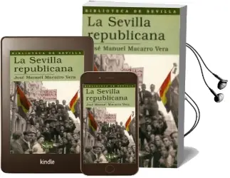 Descargar AudioLibro La Sevilla Republicana de Jose Manuel Macarro Vera año 2003
