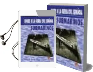 Descargar AudioLibro Submarinos (Buques de la Guerra Civil Española) de Dionisio Garcia Florez año 2003