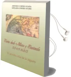 Descargar AudioLibro Cartas desde Mexico y Guatemala (1540-1635): Proceso Diaz de la r Eguera de Antonio Cortijo Ocaña año 2003
