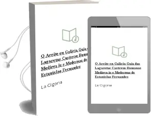 Descargar AudioLibro O Aceite en Galicia: Guia das Lagaretas Castrexo-Romanas, Medieva is e Modernas de Estanislao Fernandez De La Cigoña año 2003