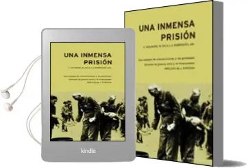 Descargar AudioLibro Una Inmensa Prision: Los Campos de Concentracion y las Prisiones Durante la Guerra Civil y el Franquismo de Carme Molinero año 2003