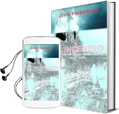 Descargar AudioLibro El Incendio: Alemania Bajo los Bombardeos 1940-1945 de Jörg Friedrich año 2003