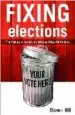 AudioLibro Fixing Elections: The Failure of America'S Winner Take all Politi cs de Steven Hill