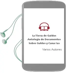 Descargar AudioLibro La Tierra de Galdos: Antologia de Documentos Sobre Galdos y Canar ias de Varios Autores año 2003