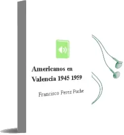 Descargar AudioLibro Americanos en Valencia (1945-1959) de Francisco Perez Puche año 2003