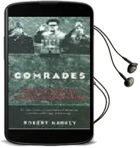 Descargar AudioLibro Comrades: The Rise and Fall of World Communism de Robert Harvery año 2003