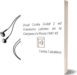 Descargar AudioLibro David Contra Goliat (2ª Ed.): Voluntarios Letones en la Campaña d e Rusia, 1941-45 de Carlos Caballero año 2003