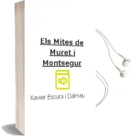 Descargar AudioLibro Els Mites de Muret i Montsegur de Xavier Escura I Dalmau año 2003