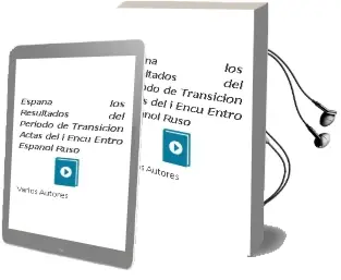 Descargar AudioLibro España los Resultados del Periodo de Transicion (Actas del i Encu Entro Español-Ruso) de Varios Autores año 2003