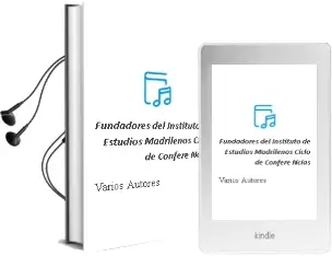 Descargar AudioLibro Fundadores del Instituto de Estudios Madrileños (Ciclo de Confere Ncias) de Varios Autores año 2003