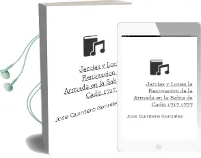 Descargar AudioLibro Jarcias y Lonas : La Renovacion de la Armada en la Bahia de Cadiz 1717-1777 de Jose Quintero Gonzalez año 2003