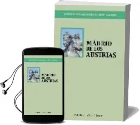 Descargar AudioLibro Madrid de los Austrias (Recorridos Didacticos por Madrid) de Fidel Revilla año 2003