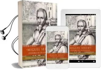 Descargar AudioLibro Miguel Servet: Historia de un Fugitivo de Fernando Martinez Lainez año 2003