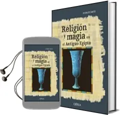 Descargar AudioLibro Religion y Magia en el Antiguo Egipto de Rosalie David año 2003