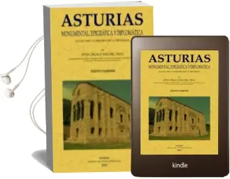 Descargar AudioLibro Asturias Monumental Epigrafia y Diplomatica: Datos para la Histor ia de la Provincia (Ed. Facsimil) de Ciriaco Miguel Vigil año 2003
