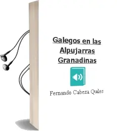Descargar AudioLibro Galegos en las Alpujarras Granadinas de Fernando Cabeza Quiles año 2003