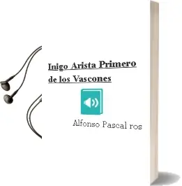 Descargar AudioLibro Iñigo Arista. Primero de los Vascones de Alfonso Pascal Ros año 2003
