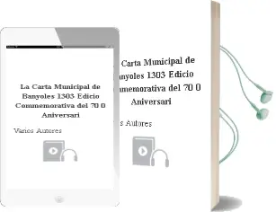 Descargar AudioLibro La Carta Municipal de Banyoles, 1303 (Edicio Commemorativa del 70 0 Aniversari) de Varios Autores año 2003