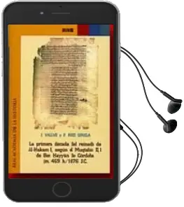 Descargar AudioLibro La Primera Decada del Reinado de Al-Hakam i, Segun el Muqtabis ii , 1 de ben Hayyan de Cordoba de J. Vallve año 2003