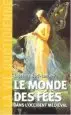 AudioLibro Le Monde des Fees Dans l Occident Medieval de Laurence Harf Lancner