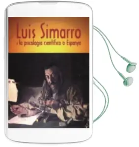 Descargar AudioLibro Luis Simarro i la Psicologia Cientifica a Espanya: Cent Anys de l a Catedra de Psicologia Experimental de Heliodoro Carpintero año 2003