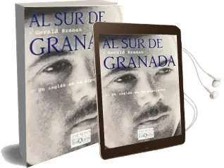 Descargar AudioLibro Al sur de Granada: Un Ingles en la Alpujarra de Gerald Brenan año 2003