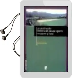 Descargar AudioLibro La Construccion Historica del Paisaje Agrario en España y Cuba de Varios Autores año 2003