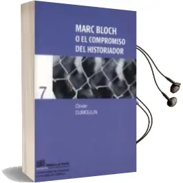 Descargar AudioLibro Marc Bloch o el Compromiso del Historiador de Olivier Dumoulin año 2003