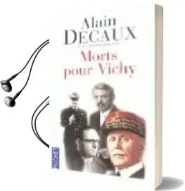 Descargar AudioLibro Morts Pour Vichy de Alain Decaux año 2003