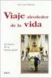AudioLibro Viaje Alrededor de la Vida: En Busca de la Buena Gente de Jose Luis Olaizola Sarria