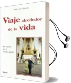 Descargar AudioLibro Viaje Alrededor de la Vida: En Busca de la Buena Gente de Jose Luis Olaizola Sarria año 2003