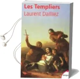 Descargar AudioLibro Les Templiers de Laurent Dailliez año 2003