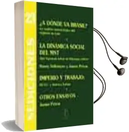 Descargar AudioLibro Sediciones 23: ¿A Donde va Brasil?: Un Analisis Metodologico del Regimen de Lula.La Dinamica Social del mst (...) Otros Ensayos de James Petras año 2003