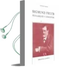 Descargar AudioLibro Sigmund Freud: Pensamiento y Conceptos de Jacques Sedat año 2003