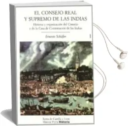 Descargar AudioLibro El Consejo Real y Supremo de las Indias (2 Vols.) de Ernesto Shafer año 2003
