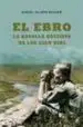 AudioLibro El Ebro: La Batalla Decisiva de los Cien Dias de Miguel Alonso Baquer