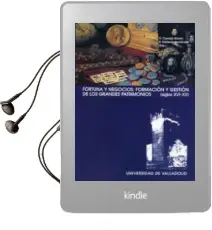 Descargar AudioLibro Fortuna y Negocios: Formacion y Gestion de los Grandes Patrimonio s (Siglos Xvi-Xx) de H. Casado Alonso año 2003