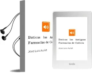 Descargar AudioLibro Boticas: Las Antiguas Farmacias de Galicia de Jose Luis Aulet año 2003