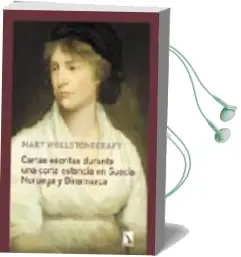 Descargar AudioLibro Cartas Escritas Durante una Corta Estancia en Suecia, Noruega y d Inamarca de Mary Wollstonecraft año 2003