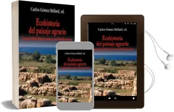 Descargar AudioLibro Ecohistoria del Paisaje Agrario: La Agricultura Fenicio-Punica en el Mediterraneo de Varios Autores año 2003