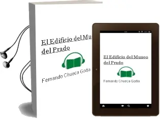 Descargar AudioLibro El Edificio del Museo del Prado de Fernando Chueca Goitia año 2003