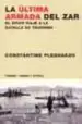 AudioLibro La Ultima Armada del Zar: El Epico Viaje a la Batalla de Tsushima de Constantine Pleshakov